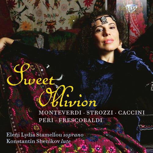 Monteverdi, Strozzi, Caccini, Peri & Frescobaldi: Sweet Obl