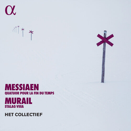 Messiaen: Quatuor Pour La Fin Du Temps; Murail: Stalag Viiia Het Collectief
