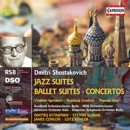 Shostakovich: Jazz Suites; Ballet Suites; Concertos