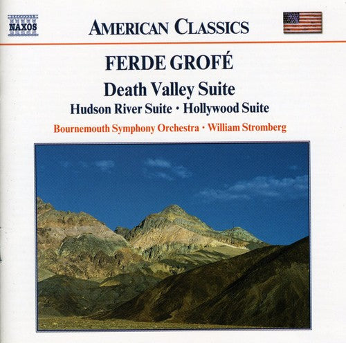 GROFE: Death Valley Suite / Hudson River Suite / Hollywood S