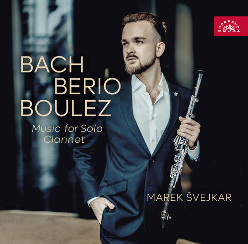 J.S. Bach, Berio & Boulez: Music for Solo Clarinet