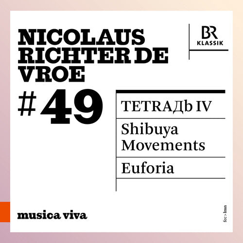 Nicolaus Richter de Vroe: #49 - Tetraдb Iv; Shibuya Movement