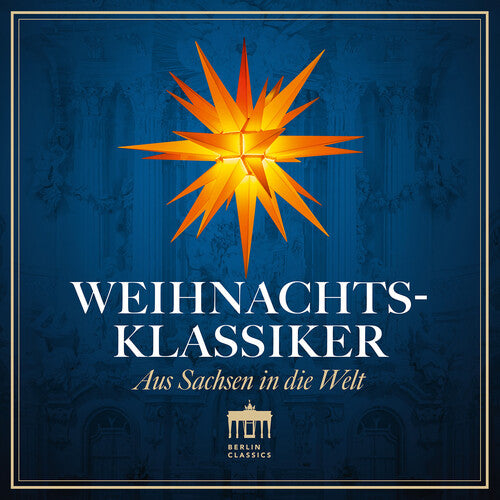 Weihnachtsklassiker - Aus Sachsen in die Welt