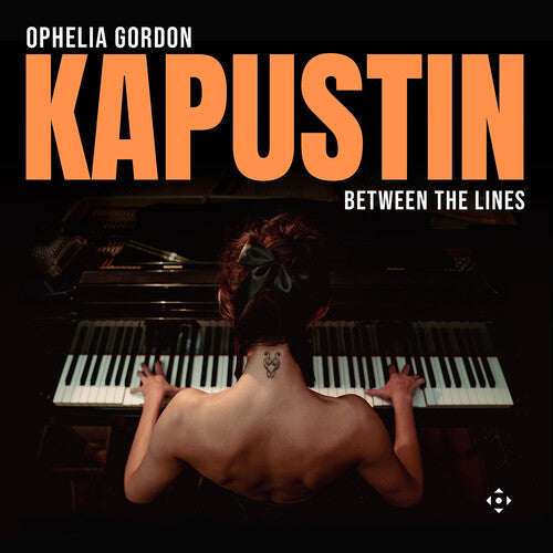 Kapustin: Between the Lines