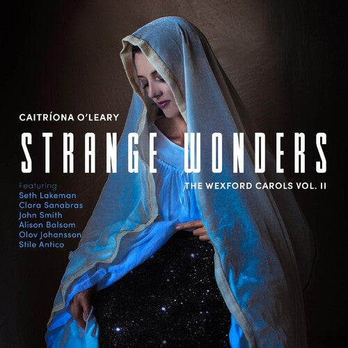 Strange Wonders, The Wexford Carols, Vol. 2