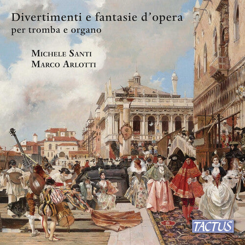 Divertimenti e fantasie d'opera per tromba ed organo – HBDirect