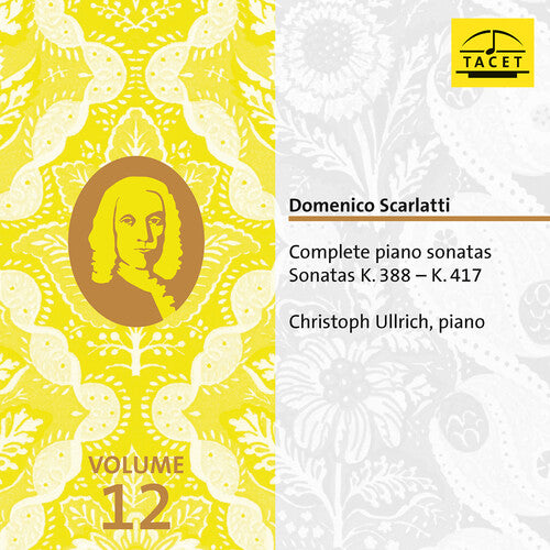 Domenico Scarlatti: Complete Piano Sonatas, Vol. 12