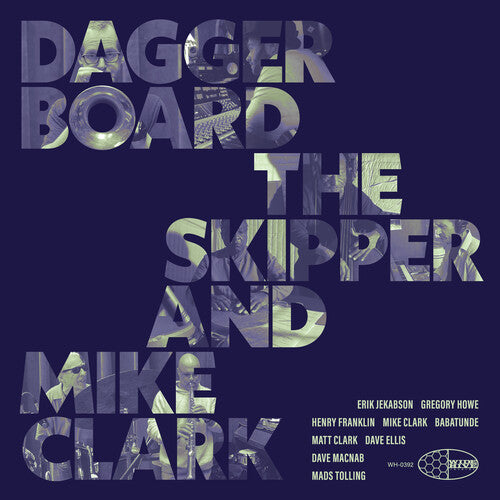 DAGGERBOARD THE SKIPPER AND MIKE CLARK