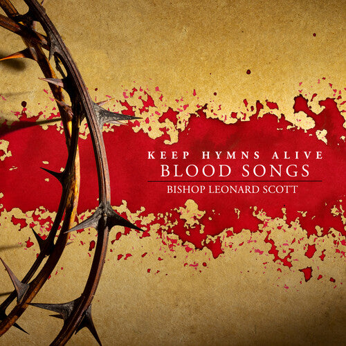 KEEP HYMNS ALIVE BLOOD SONGS