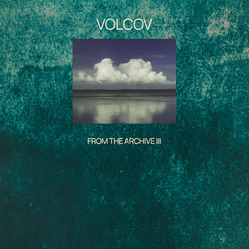 FROM THE ARCHIVE VOL 3 COMPILED BY VOLCOV / VAR
