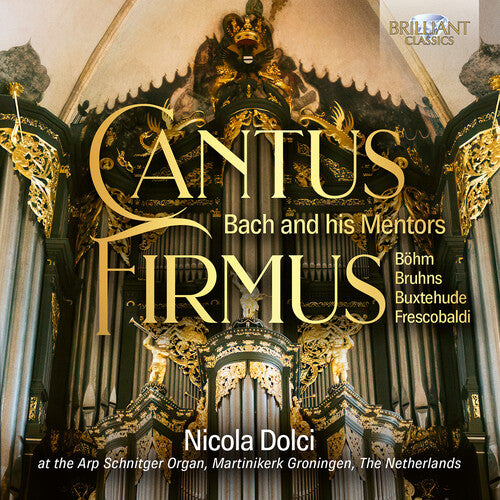 Cantus Firmus - J.S. Bach through his mentors