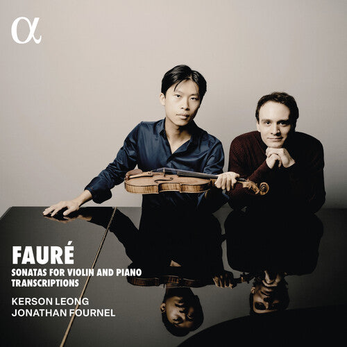 Faure: Sonatas for Violin and Piano Transcriptions
