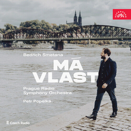 Bedrich Smetana: Ma vlast - Prague Radio Symphony Orchestra,