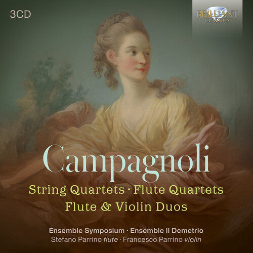 Campagnoli: String Quartets, Flute Quartets, Flute & Violin