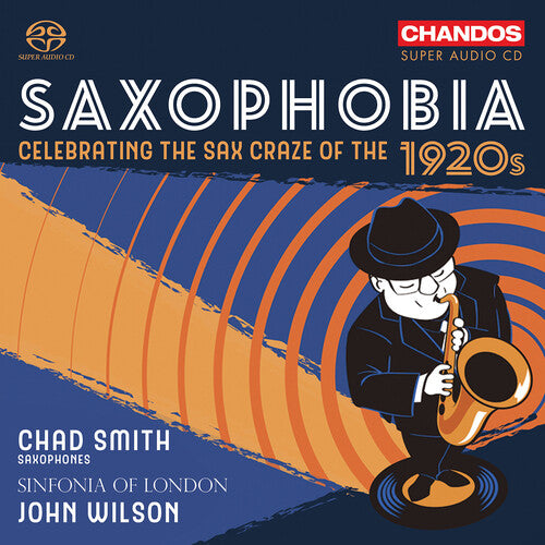 Saxophobia - Celebrating the Sax Craze of the 1920's