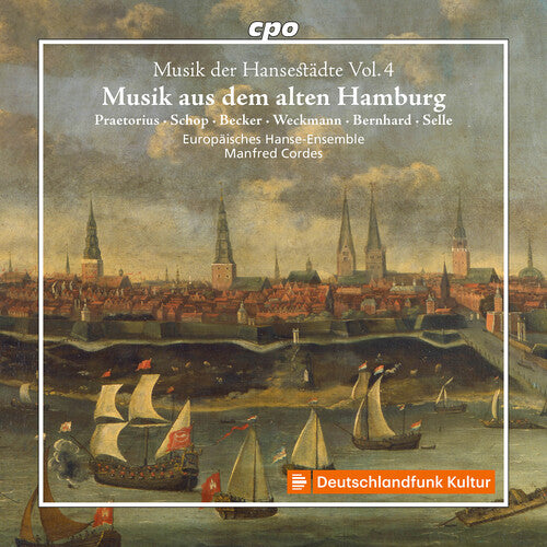 Musik der Hansestadte, Vol. 4 - Musik aus dem alten Hamburg