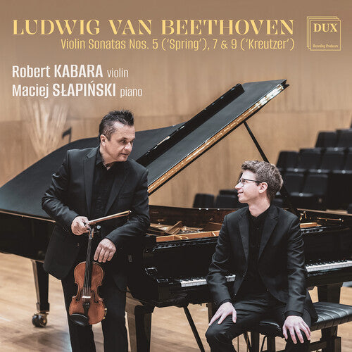Beethoven: Violin Sonatas Nos. 5 "Spring’" 7 & 9 "Kreutzer"