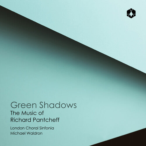 GREEN SHADOWS: MUSIC OF RICHARD PANTCHEFF