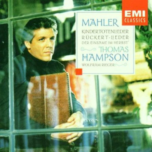 MAHLER: KINDERTOTENLIEDER, ETC