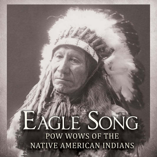 Eagle Song: Pow Wows Of The Native American Indians  Various