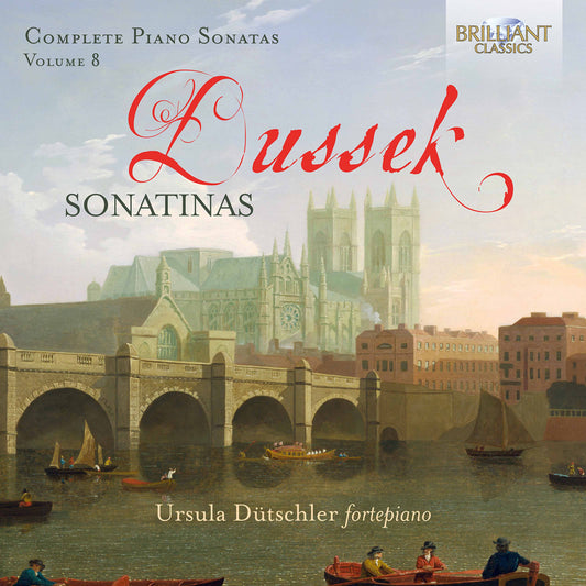 Dussek: Complete Piano Sonatas, Vol. 8 - Sonatinas