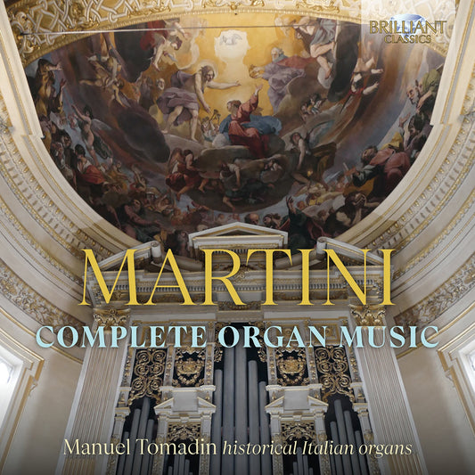Martini: Complete Organ Music Manuel Tomadin