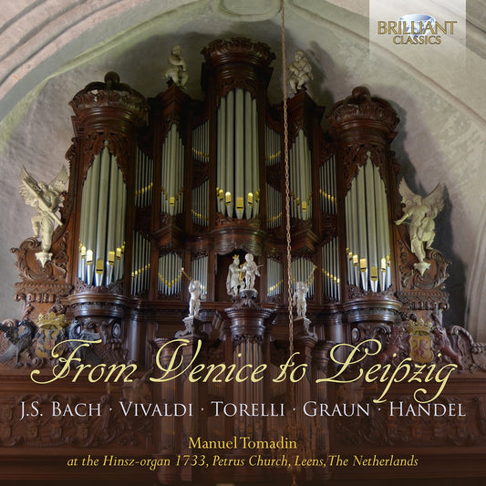 J.S. Bach, Graun, Handel, Torelli & Vivaldi: From Venice To