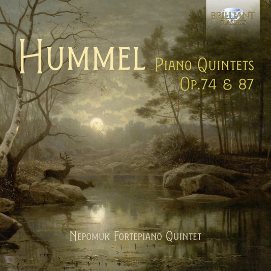 Hummel: Piano Quintets, Op. 74 & 87