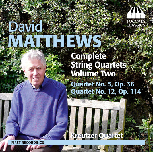 Matthews: Complete String Quartets, Vol. 2 Kreutzer Quartet