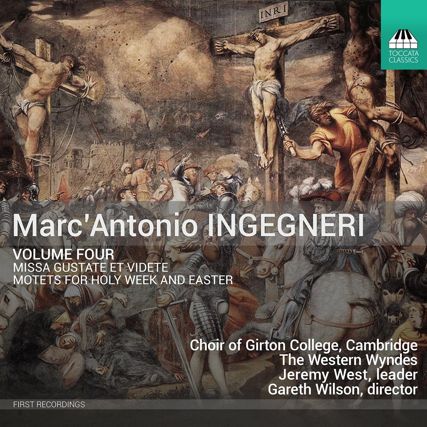 Ingegneri: Missa Gustate Et Videte; Motets For Holy Week & E Cambridge Choir Of Girton College, The Western Wyndes, Jeremy West, Felix Elliott, Emily Nott, Gabri