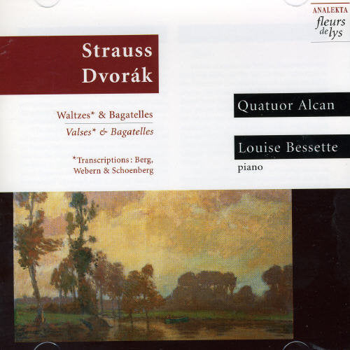 Strauss Ii, J.: Waltzes / Dvorak: Bagatelles, Op. 47