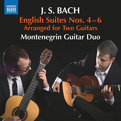Bach: English Suites Nos. 4-6 (Arr. for 2 Guitars)