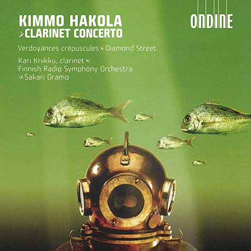 Hakola, K.: Clarinet Concerto / Verdoyances Crepuscules / Di