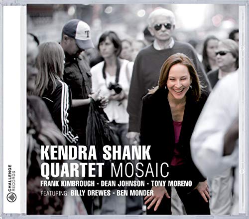 KENDRA SHANK QUARTET: Mosaic