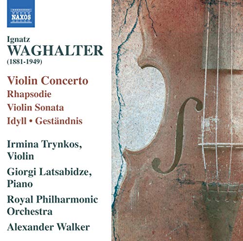 Waghalter: Violin Concerto - Violin Sonata