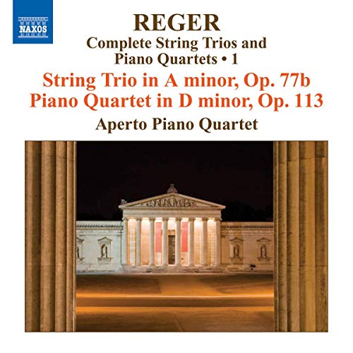 Reger, M: String Trios and Piano Quartets (Complete), Vol. 1