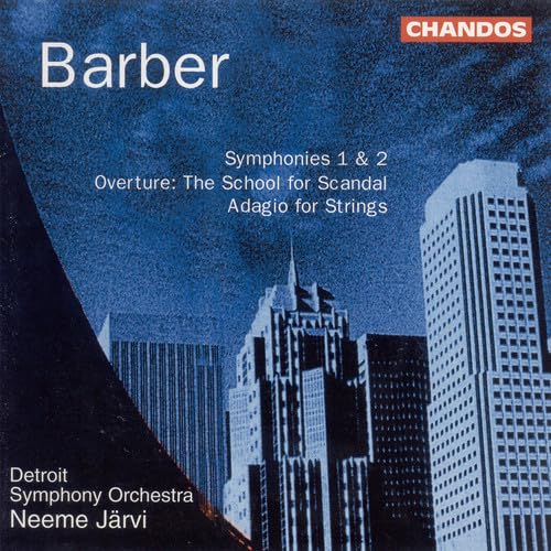 BARBER: Symphonies Nos. 1 and 2 / The School for Scandal / A