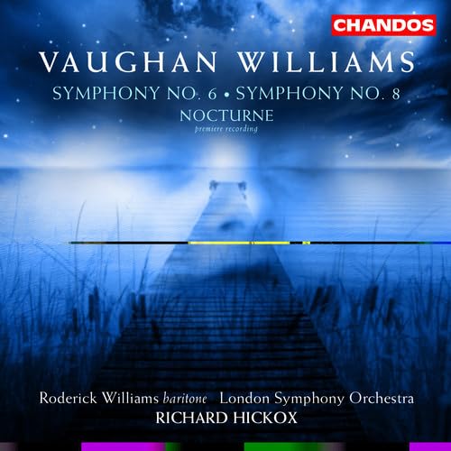 VAUGHAN WILLIAMS: Symphonies Nos. 6 and 8 / Nocturne