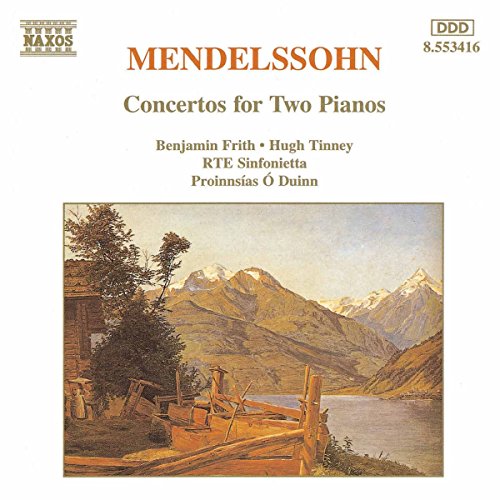MENDELSSOHN: Concertos for Two Pianos in A-Flat Major and E