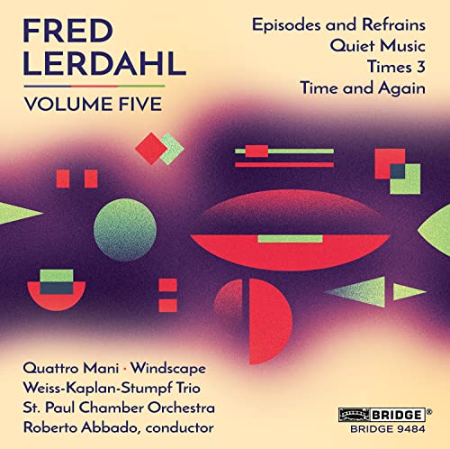 Fred Lerdahl: Vol. 5