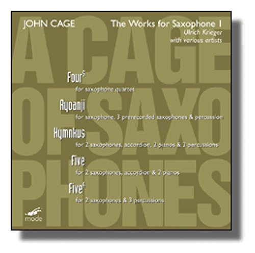 Cage: A Cage of Saxophones, Vol. 1