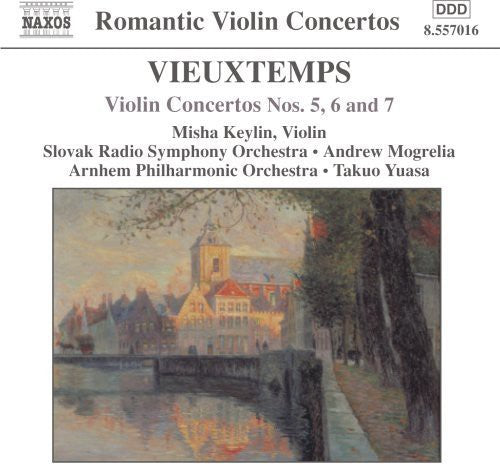 Vieuxtemps: Violin Concertos Nos. 5, 6 & 7