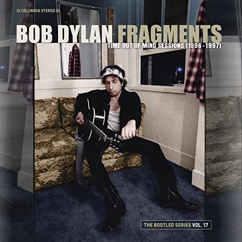 FRAGMENTS: TIME OUT MIND SESSIONS 1996-97 VOL 17