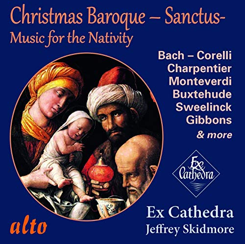 Chritmas Baroque: Sanctus / Skidmore, Ex Cathedra