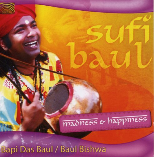 Sufi Bauk, Madness and Happiness