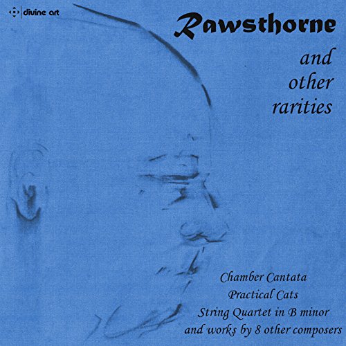 Rawsthorne & Other Rarities