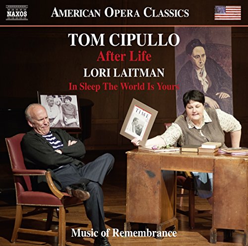Tom Cipullo: After Life - Lori Laitman: In Sleep the World I