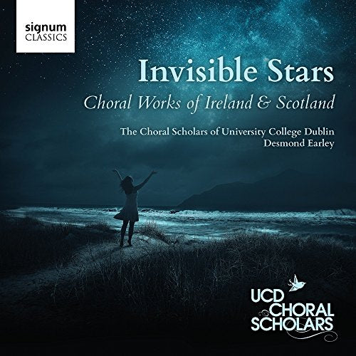 Invisible Stars - Choral Works of Ireland and Scotland