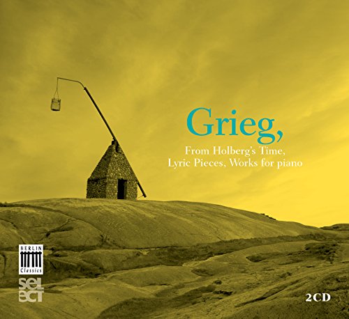 Grieg: From Holberg’s Time, Lyric Pieces & Works for Piano