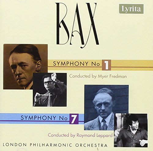 Bax: Symphonies Nos. 1 & 7